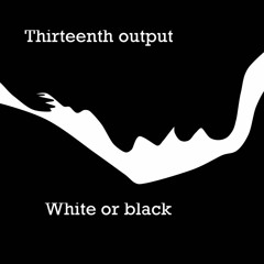 White Or Black