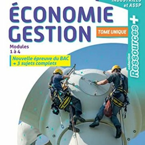 [Télécharger le livre] Ressources Plus - ECONOMIE-GESTION 2de 1re Tle Bac Pro indus et ASSP - Ed.