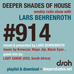 DSOH #914 Deeper Shades Of House w/ guest mix by LADY SAKHE