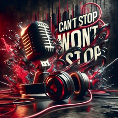 Can't Stop Won't Stop