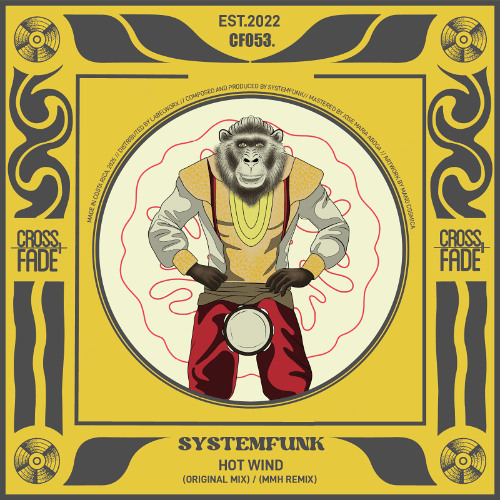 PREMIERE: Systemfunk - Hot Wind [Cross Fade Records]