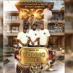 YOUNG ONES "LIVE" @ BIG LIFE YOUNGER VIBES B-DAY BASH