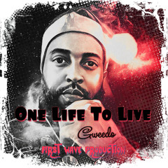Gweedo x One Life To Live
