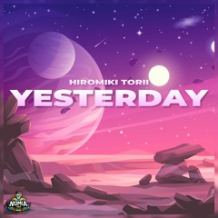 Hiromiki Torii - Yesterday [NomiaTunes Release]