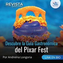 Descubre la Guía Gastronómica del Pixar Fest
