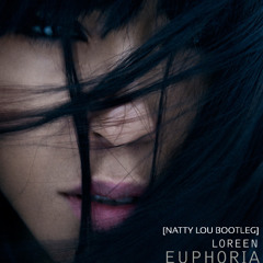 Loreen - Euphoria [Natty Lou Bootleg]