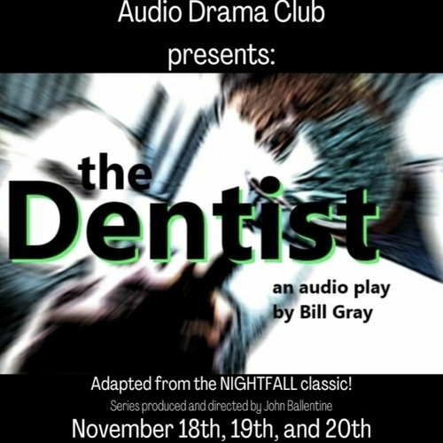 Radio Drama Club The Dentist
