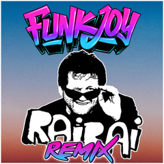 D.D.E. - Rai Rai (funkjoy Remix)