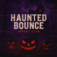 Haunted Bounce