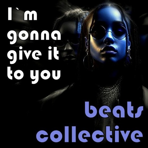 I`m Gonna Give It To You