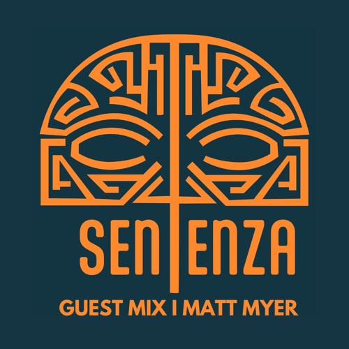 Lucas Reyes - Sentenza Show I Guest Mix by Matt Myer