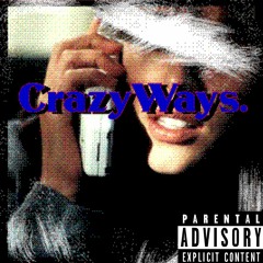 Crazy ways (Prod. by Conz)