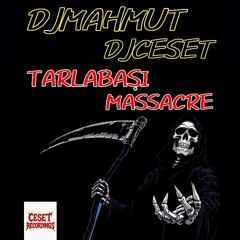 TARLABAŞI MASSACRE / HARDCORE & DESTROY MIX