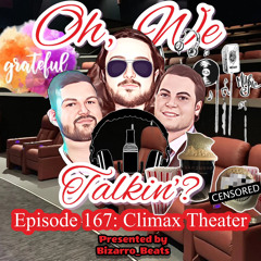Ep. 167: Climax Theater