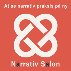 28. Narrativ Salon: At se Narrativ Praksis på ny - med Sanni Paljakka, Tom Carlson og Lasse Offenberg
