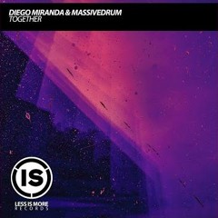 TOGETHER - Diego Miranda & Massivedrum