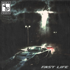 FAST LIFE