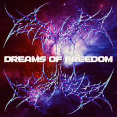 Dreams of Freedom (Original Mix)