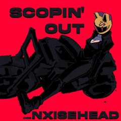 scopin' out