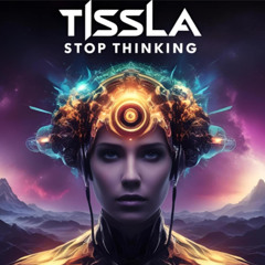 Stop Thinking