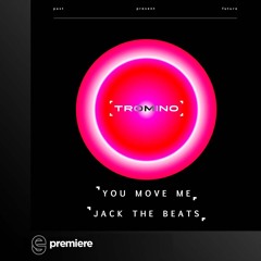 Premiere: Tromino - You Move Me - Tromino Music