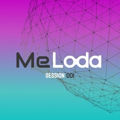 MeLoda - Session 001
