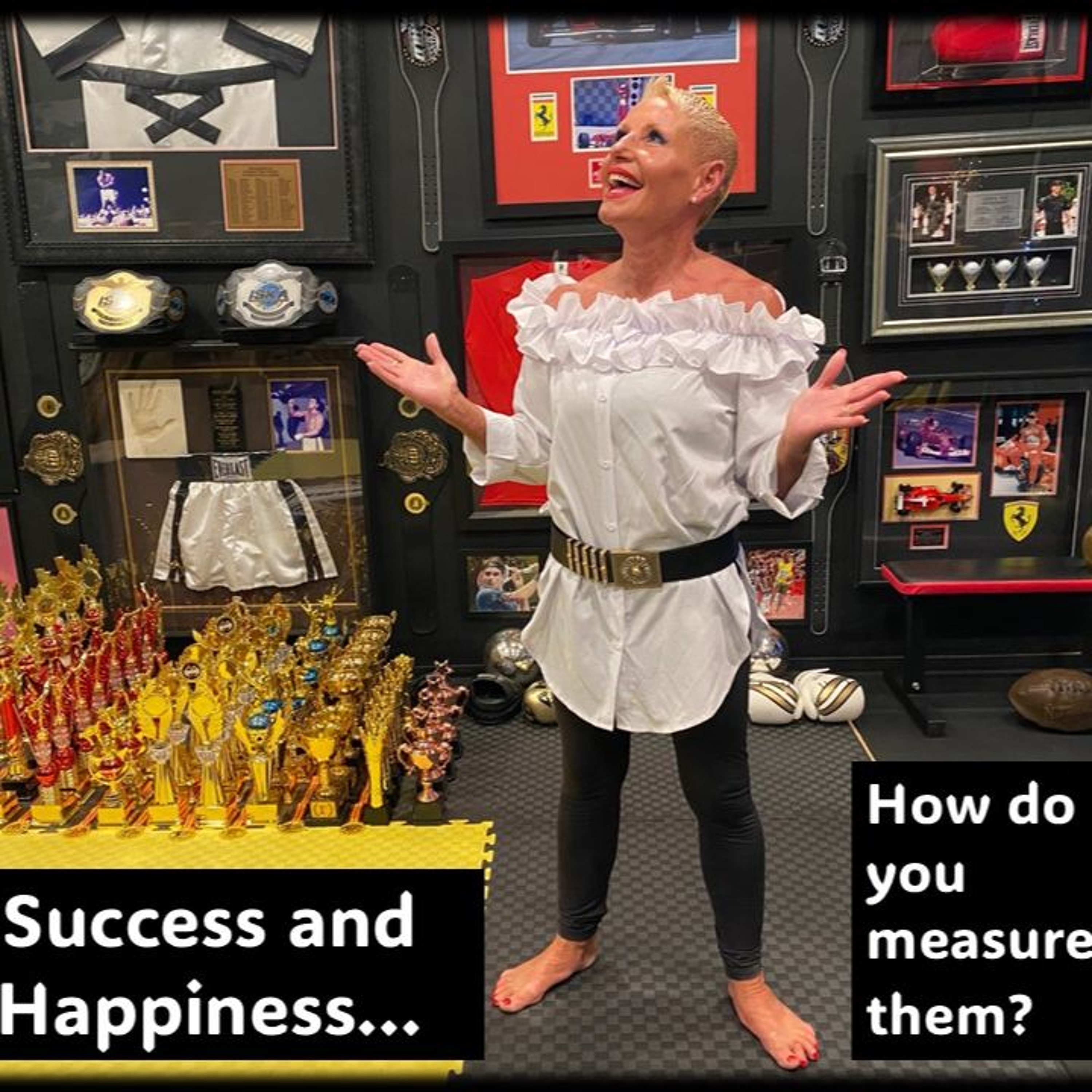 Success And Happiness…How Do You Measure Them...with Rowie McEvoy