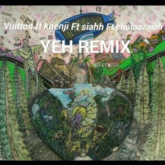 Yeh remix ft Choloazaiah ft Khenji ft Siahh