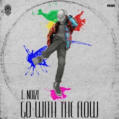 F. Noize & Unlocked - Go With The Flow