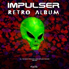 Impulser - Retro Album [Sol Music] Produced In 1996 - 2002 Out Now!!!