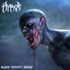 Blood Thirsty Demon