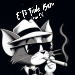 E Tá Tudo Bem