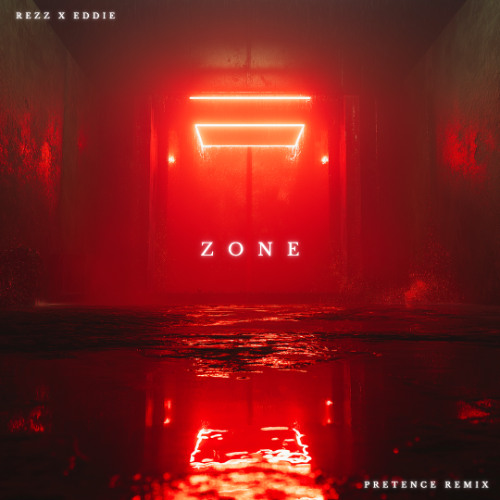 Stream Rezz x EDDIE - Zone (Pretence Remix) by Pretence. | Listen