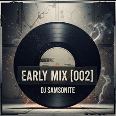 EARLY MIX[002]