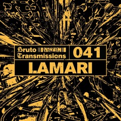 Bruto Transmissions #041 - Lamari