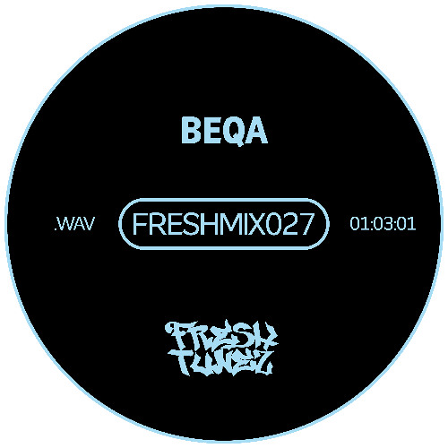FRESHMIX027 - BEQA