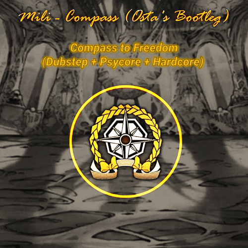 Mili - Compass (Osta's Bootleg)