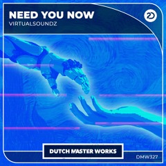 VirtualSoundz - Need You Now