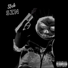 Stick SZN (Prod. HozayBeats & Come up)