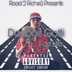 DeeBoii Gotti - Fast Life [Prod. Hokatiwi]