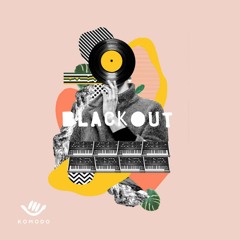 DJ Blackout - This How We Do It 2 (KOMODO)