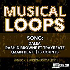 Dalea By Rashid Browne Remixed By TrayBeats | Main Beat 1 - 16 Counts