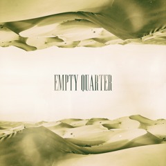 Empty Quarter - with Endvr