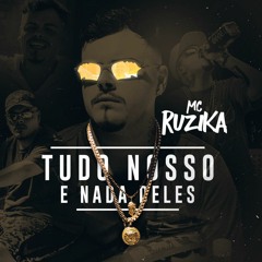 Tudo Nosso e Nada Deles