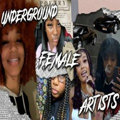 Best Female Underground Artists [I] (Video In Description)