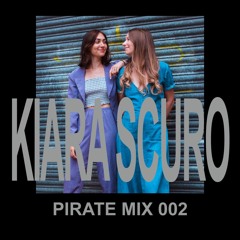 Pirate Mix 002: Kiara Scuro