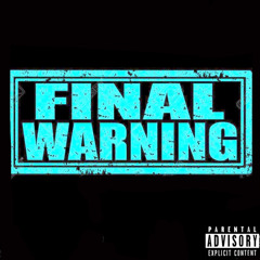 FINAL WARNING FREESTYLE