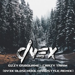 Ozzy Osbourne - Crazy Train (DV3X Oldschool Hardstyle Remix)