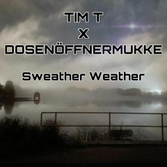 Sweather Weather