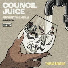 The Silhouettes Project, Kinkai, Pedro Retro, Whoeva?  - Council Juice (Thread Bootleg) [Free DL]